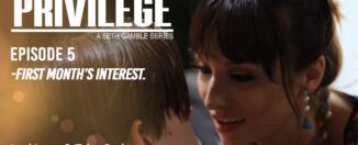 Lexi Luna Privilege Episode 5 First Months Interest